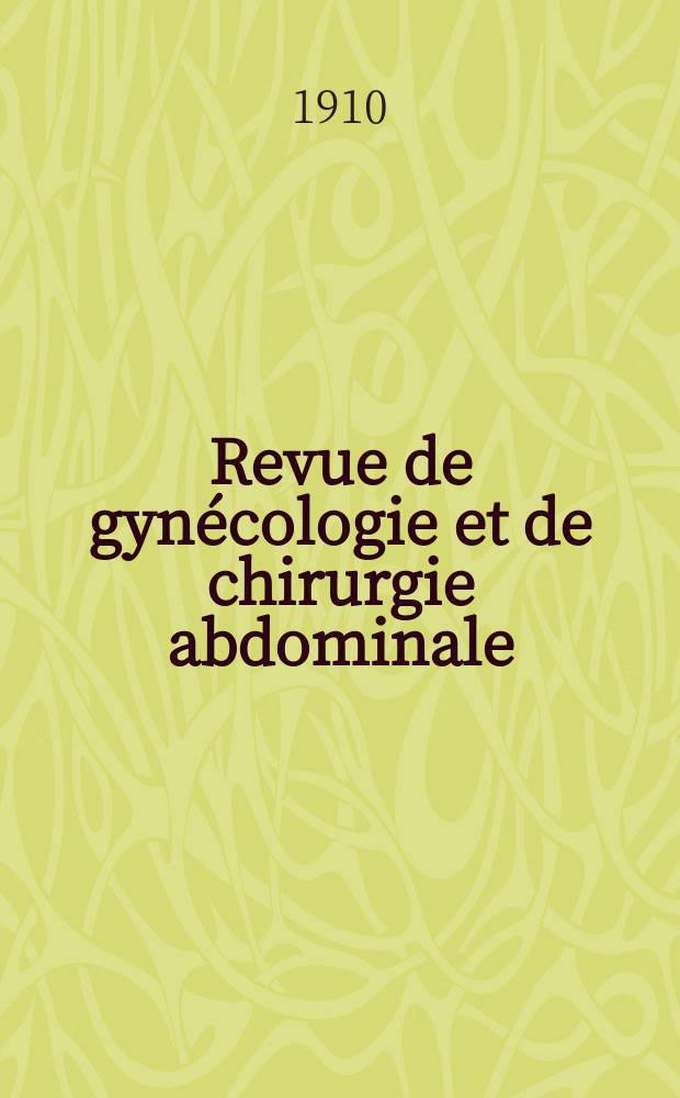 Revue de gynécologie et de chirurgie abdominale
