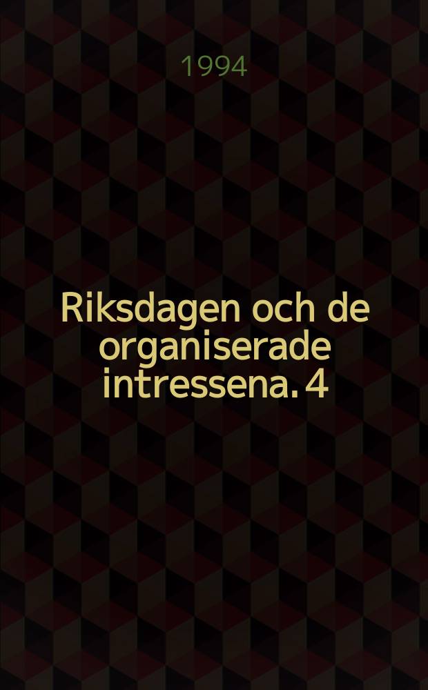 Riksdagen och de organiserade intressena. 4 : M&auml;ns makt och kvinnors intressen