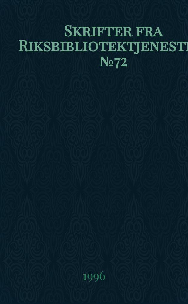 Skrifter fra Riksbibliotektjenesten. №72 : Dekning av marginale ekspedisjonskostnader ved fjernlån fra fagbibliotek