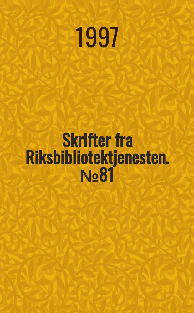 Skrifter fra Riksbibliotektjenesten. №81 : Praktisk veiledning i kvalitetssikring i fag - og forskningsbibliotek