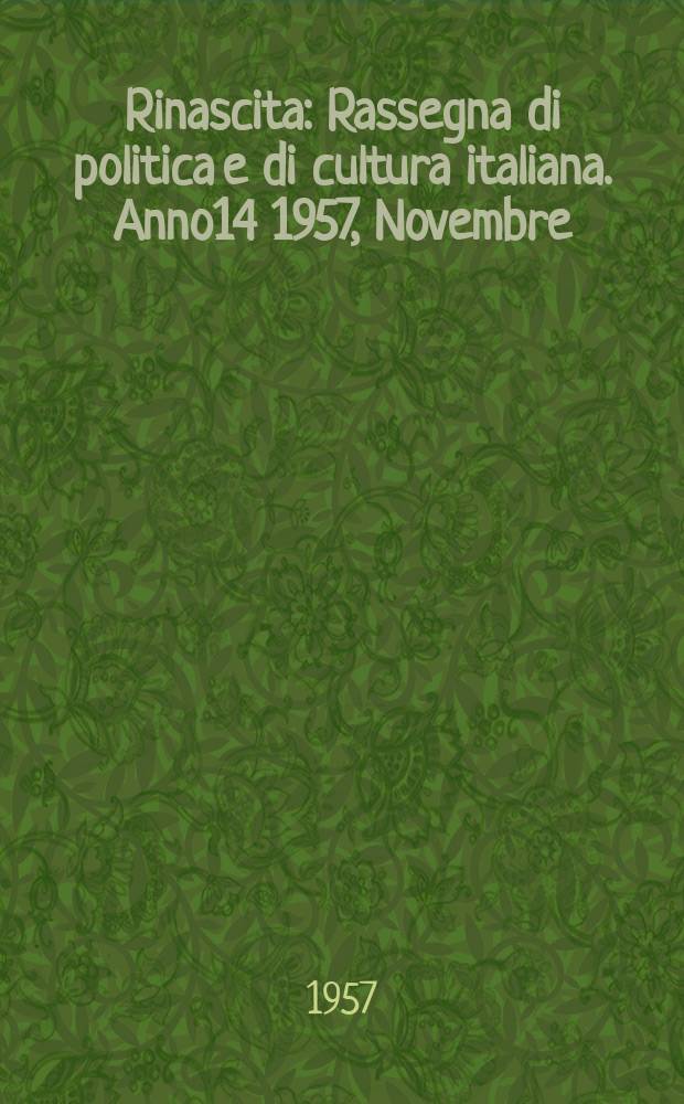 Rinascita : Rassegna di politica e di cultura italiana. Anno14 1957, Novembre : 1917-1957 Quaranta anni di rivoluzione socialista