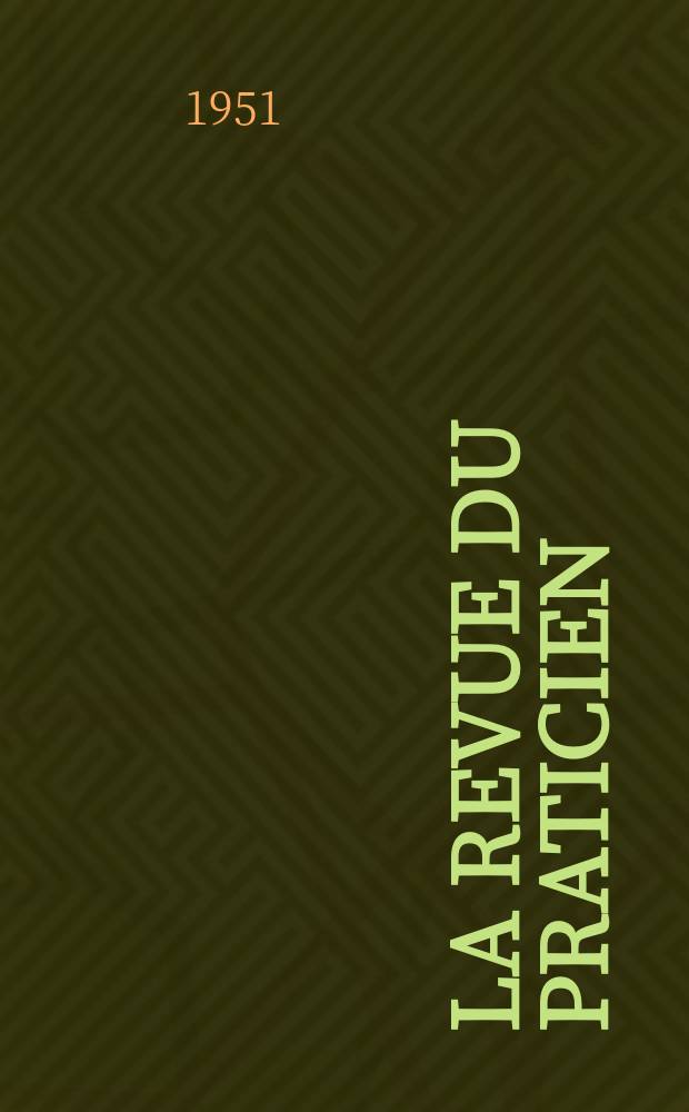 La Revue du praticien : Journal d'enseignement post-universitaire