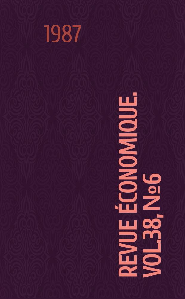 Revue économique. Vol.38, №6 : (La propriété )