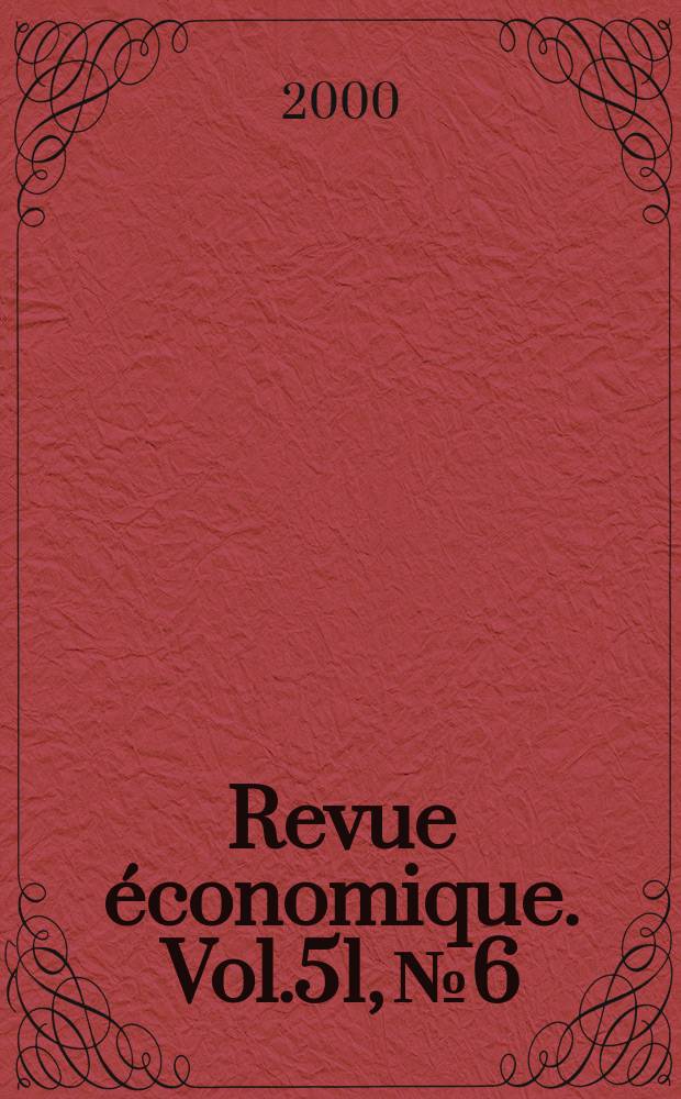 Revue économique. Vol.51, №6