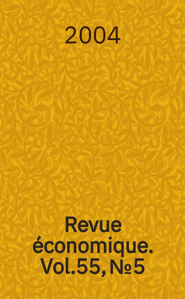 Revue économique. Vol.55, №5 : Santé et prévention