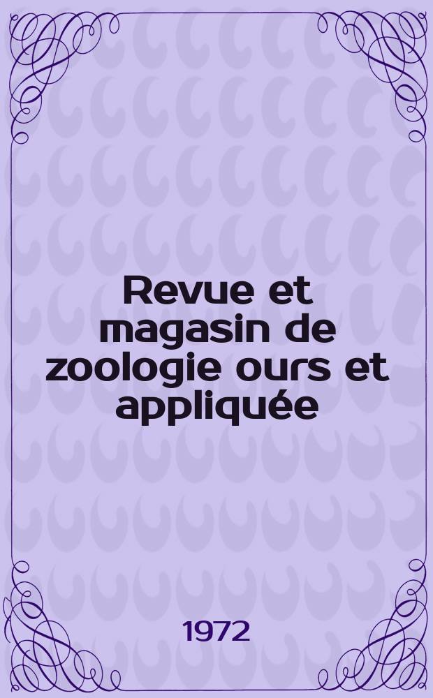 Revue et magasin de zoologie ours et appliquée : Recueil mensuel. T.23, №10
