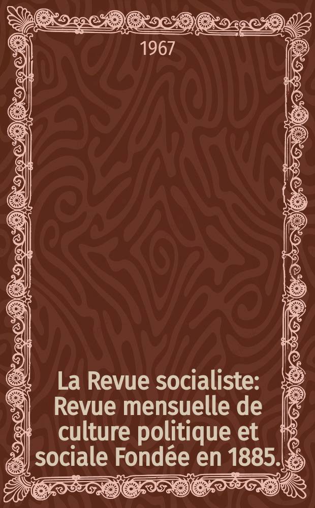 La Revue socialiste : Revue mensuelle de culture politique et sociale Fondée en 1885. (N. spéc. Les élections législatives )
