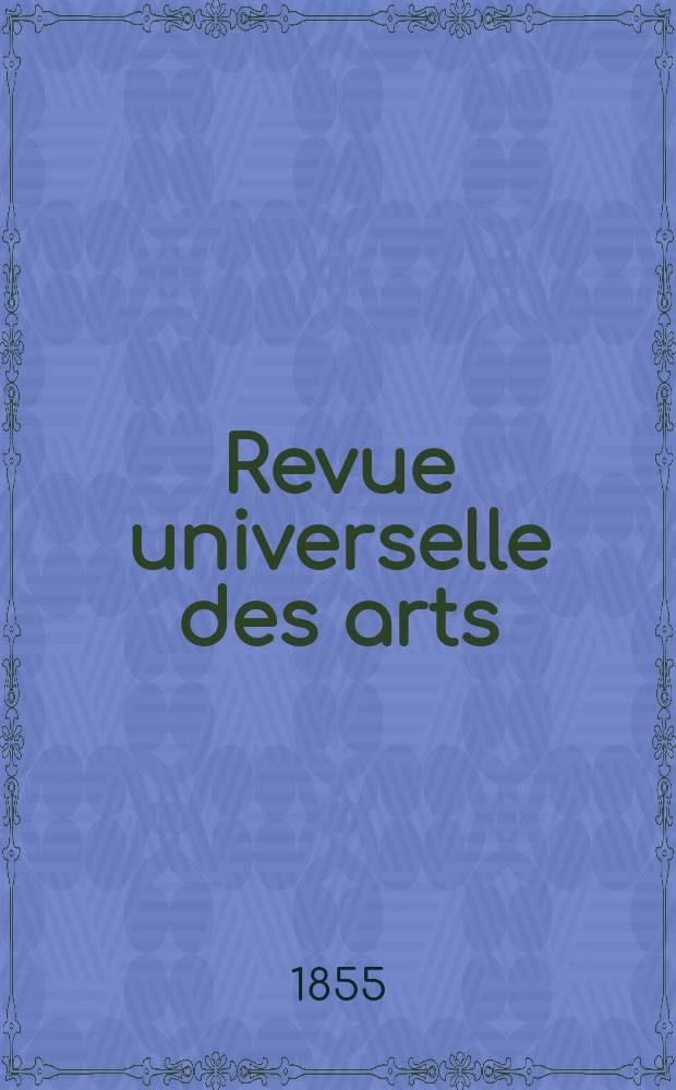Revue universelle des arts