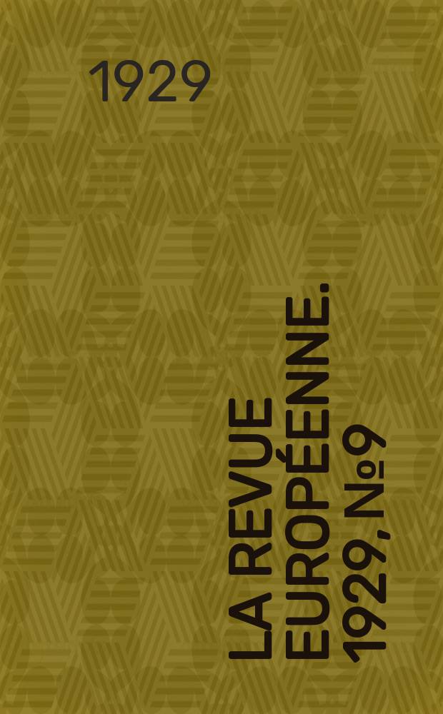 La Revue européenne. 1929, №9