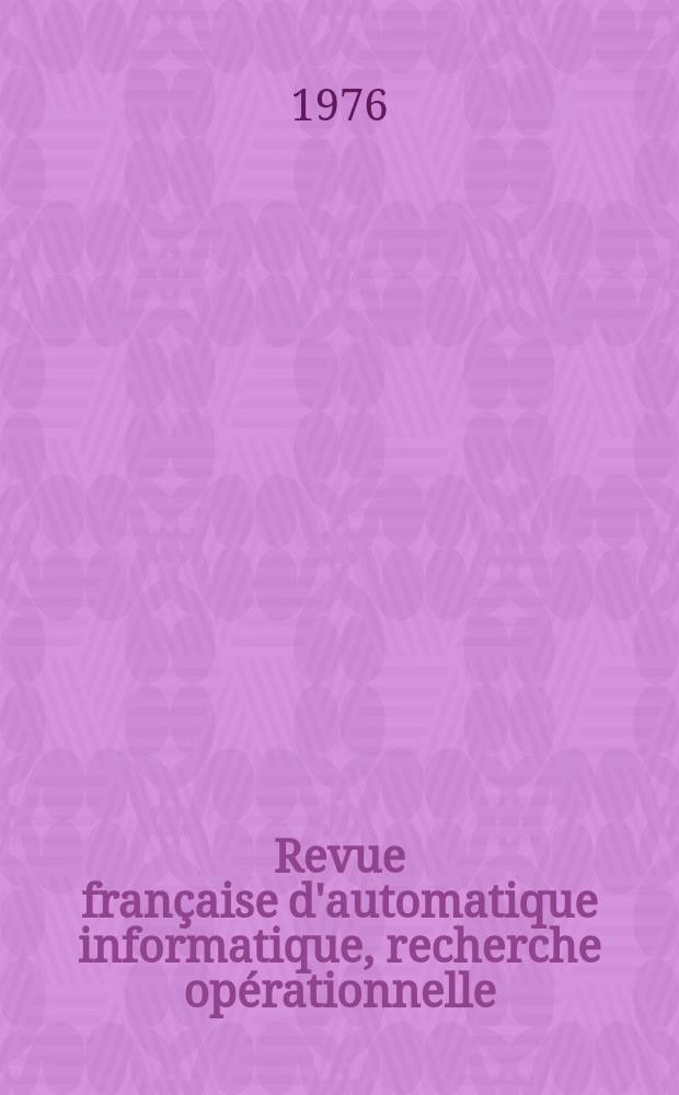 Revue française d'automatique informatique, recherche opérationnelle : Publ. avec le concours du C.N.R.S. Vol.10, №6 : (Recherche opérationnelle)