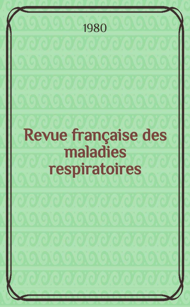 Revue française des maladies respiratoires : Ex "Revue de tuberculose et de pneumologie". T.8, №2
