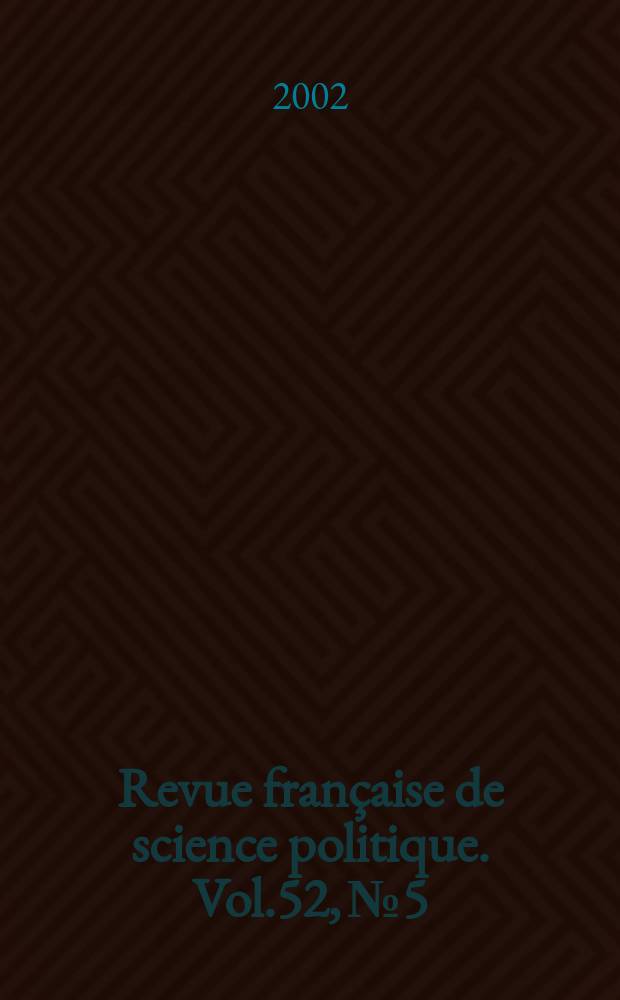 Revue française de science politique. Vol.52, №5/6