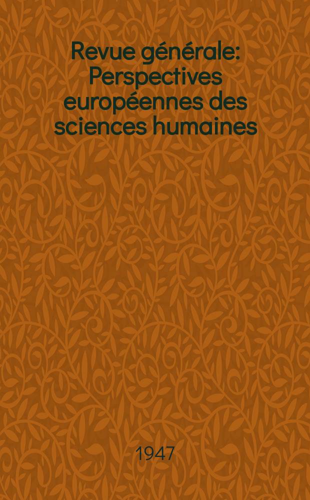 Revue générale : Perspectives européennes des sciences humaines