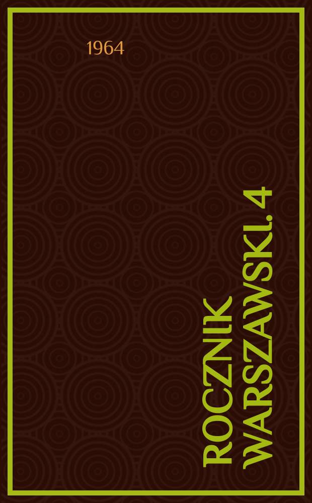 Rocznik warszawski. 4 : 1963