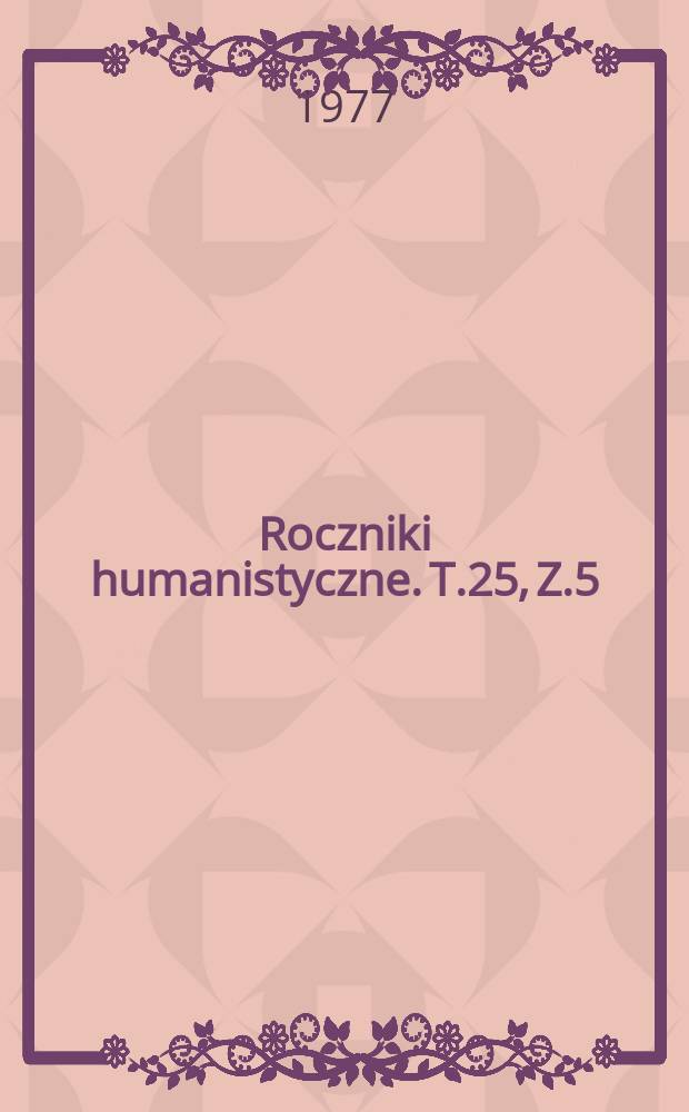 Roczniki humanistyczne. T.25, Z.5 : Zagadnienie manieryzmu