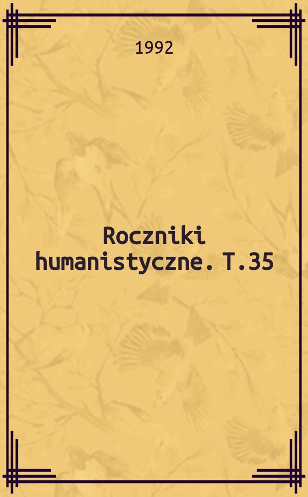 Roczniki humanistyczne. T.35/36, Z.6 : 1987/1988