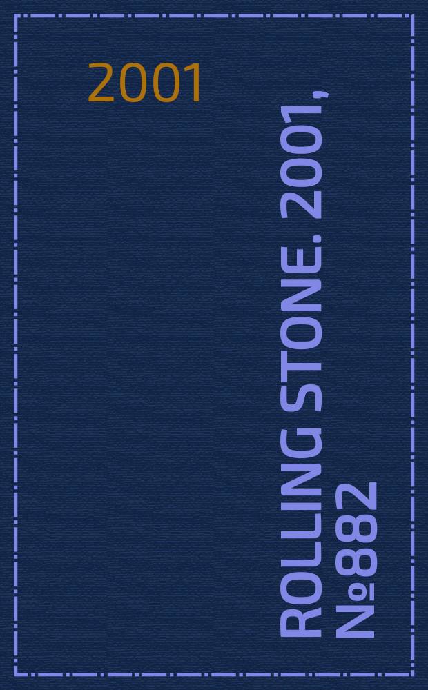 Rolling stone. 2001, №882