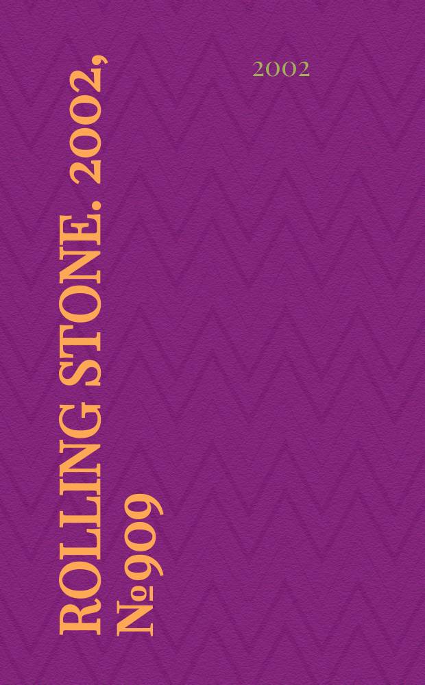 Rolling stone. 2002, №909