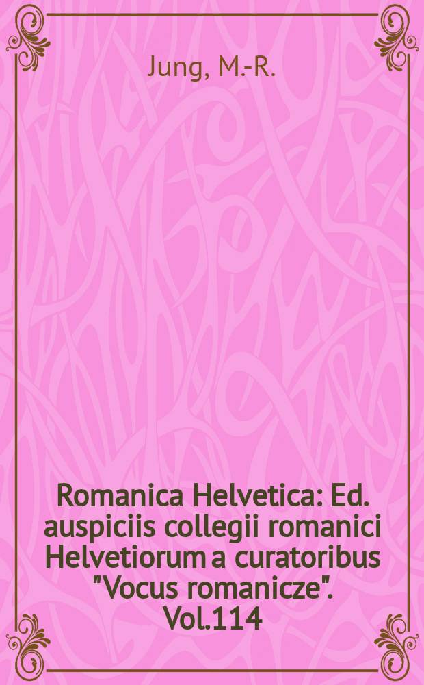 Romanica Helvetica : Ed. auspiciis collegii romanici Helvetiorum a curatoribus "Vocus romanicze". Vol.114 : La légende de Troie en France eu moyen age