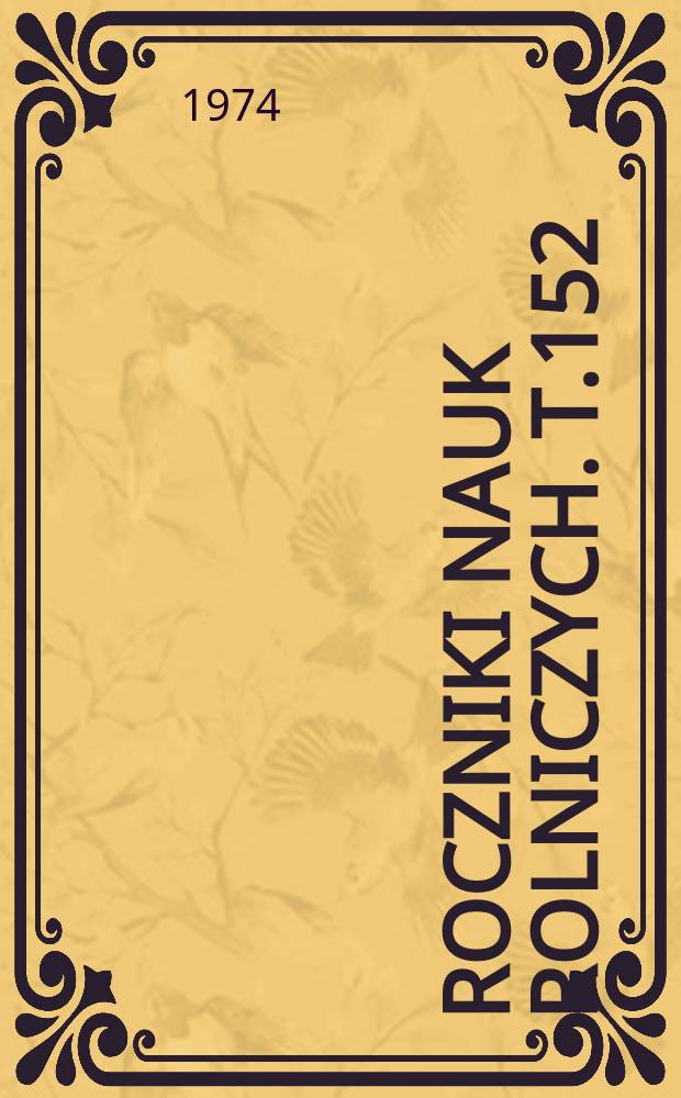 Roczniki nauk rolniczych. T.152 : Metody ergonomiczny oceny maszyn rolniczych