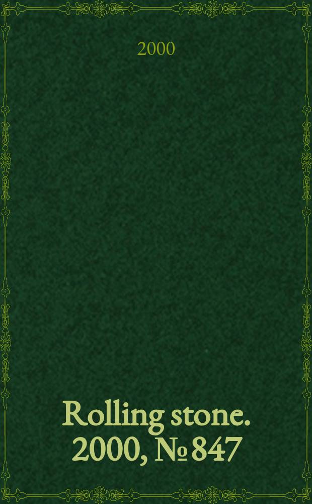 Rolling stone. 2000, №847