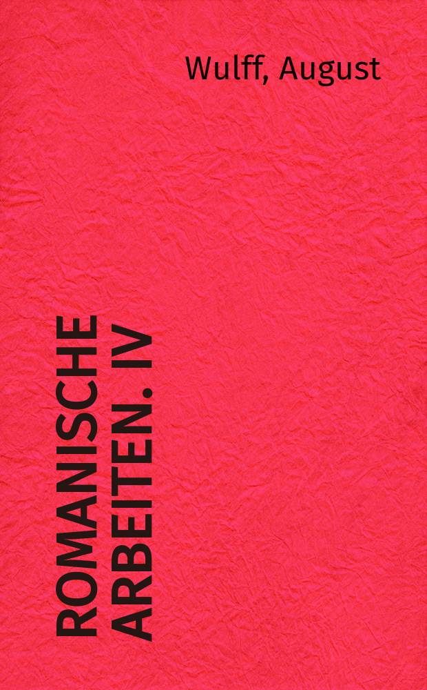 Romanische arbeiten. IV : Die frauenfeindlichen Dichtungen in den romanischen Literaturen des Mittelalters
