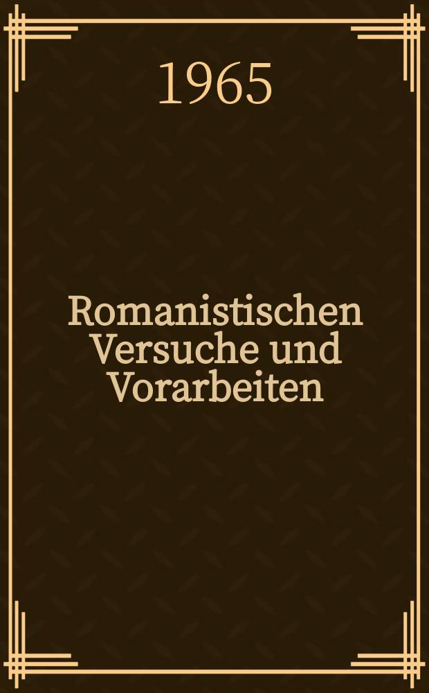 Romanistischen Versuche und Vorarbeiten