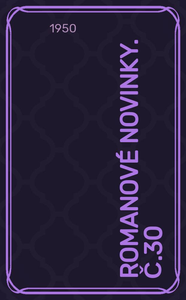 Romanové novinky. Č.30 : Rikaji mu Suche Bator