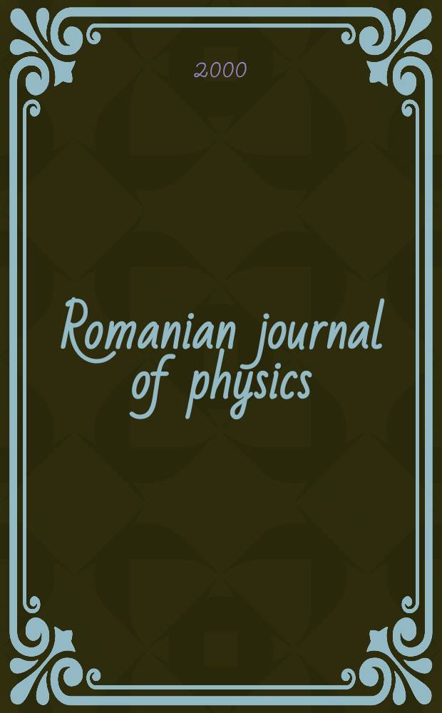 Romanian journal of physics : form. Revue roum. de physique. T.45, №9/10