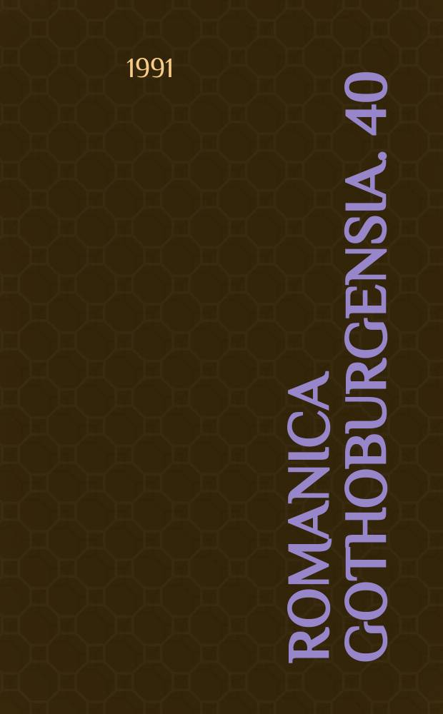 Romanica Gothoburgensia. 40 : Varia Románica