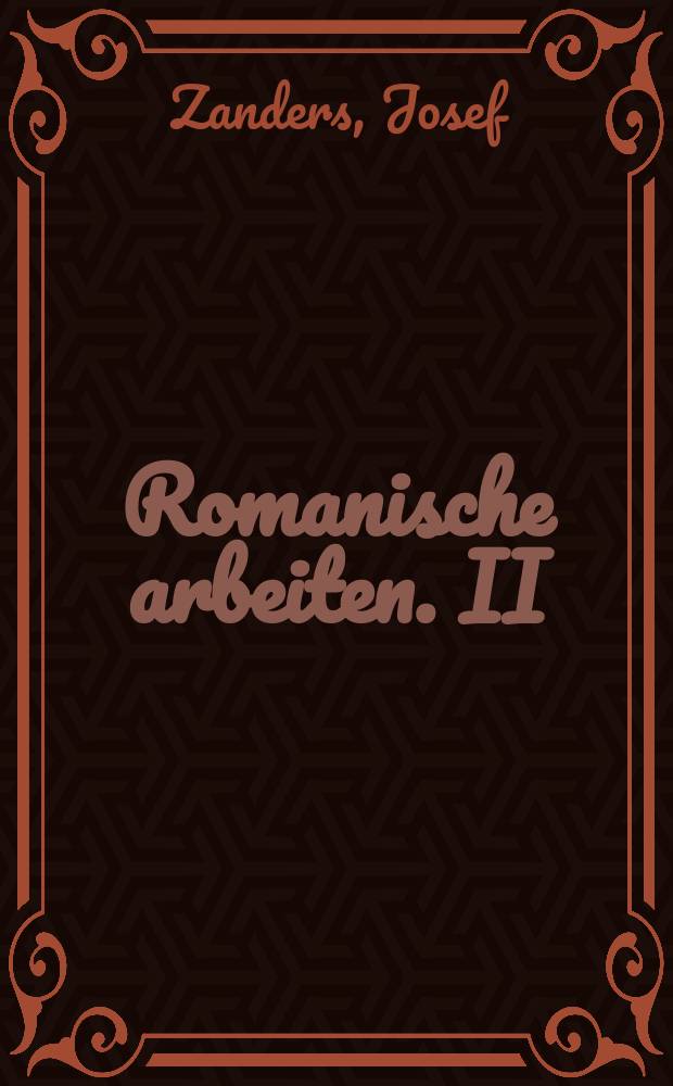 Romanische arbeiten. II : Die altprovenzialisene prosanovelle