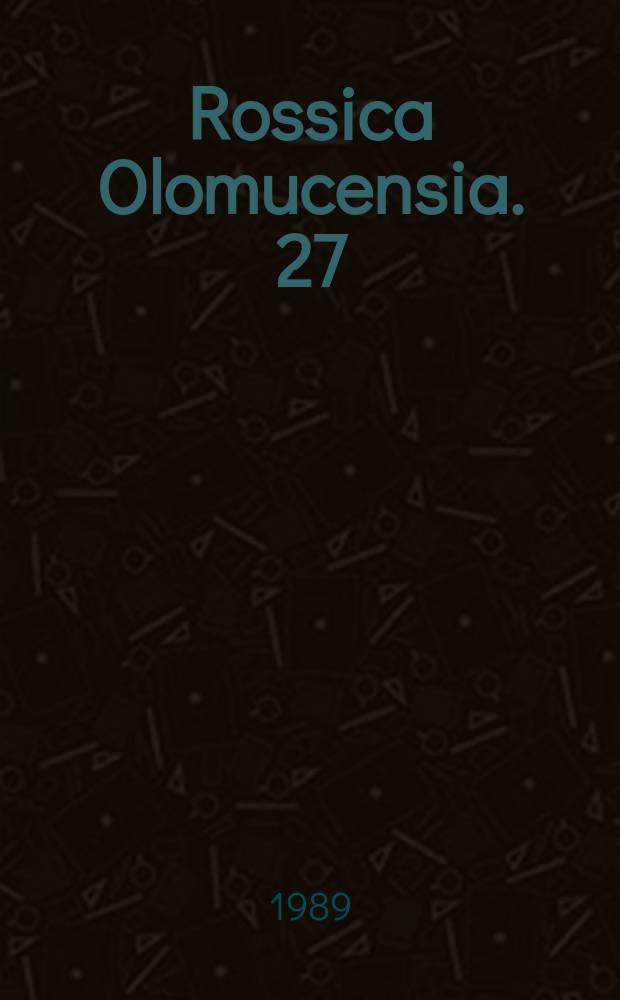 Rossica Olomucensia. 27 : 1988