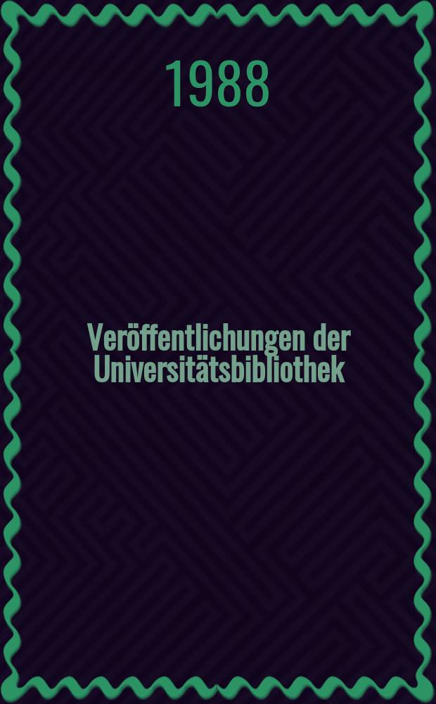 Veröffentlichungen der Universitätsbibliothek