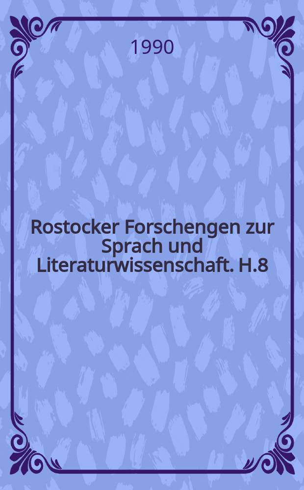 Rostocker Forschengen zur Sprach und Literaturwissenschaft. H.8 : Folklorerzeption in der Gegenwart