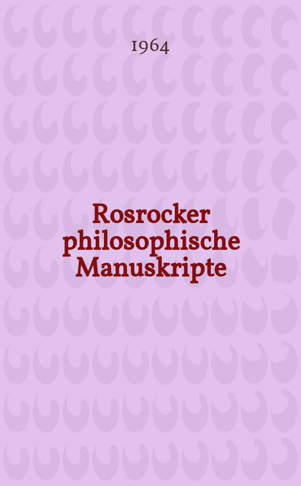 Rosrocker philosophische Manuskripte