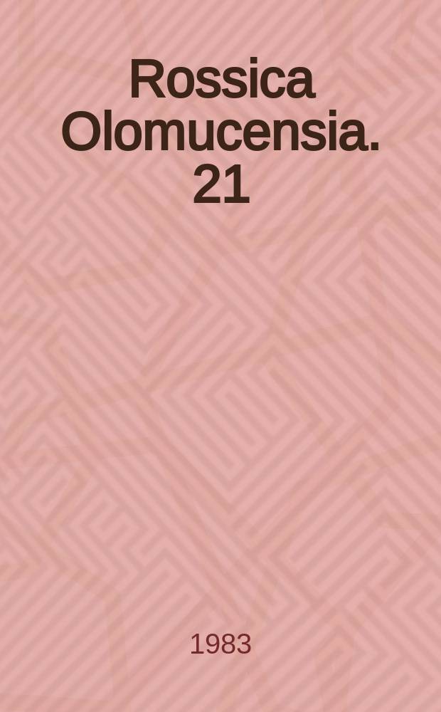 Rossica Olomucensia. 21 : 1982