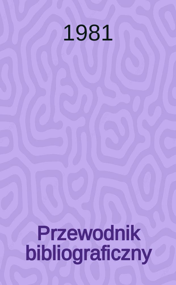 Przewodnik bibliograficzny : Urzędowy wykaz druków wyd. w Rzeczypospolitej Polskiej i poloniców zagranicznych, opracowany w Bibliotece narodowej. [Ser. 2], R.31(43) 1975, №Предм. указ.