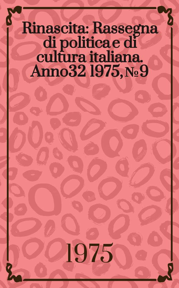 Rinascita : Rassegna di politica e di cultura italiana. Anno32 1975, №9
