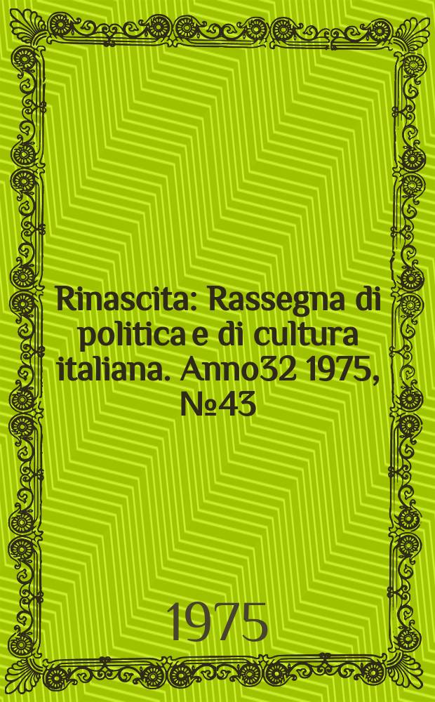 Rinascita : Rassegna di politica e di cultura italiana. Anno32 1975, №43