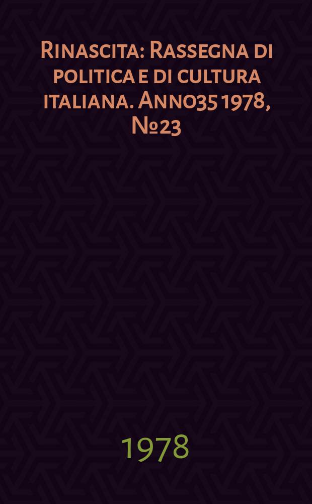 Rinascita : Rassegna di politica e di cultura italiana. Anno35 1978, №23
