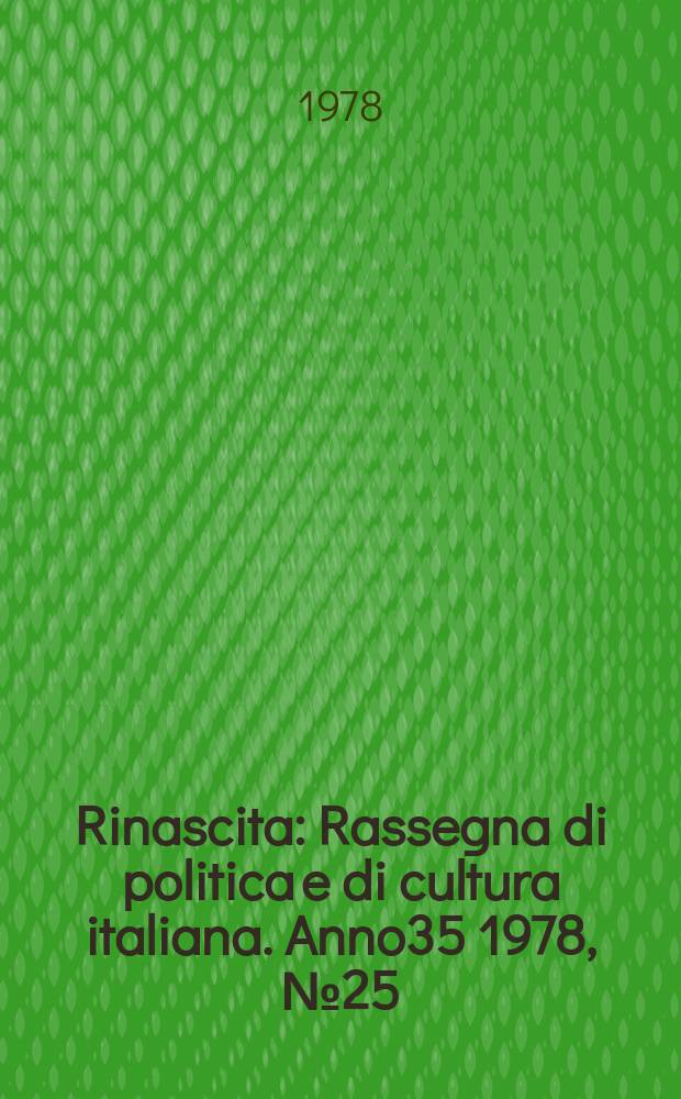 Rinascita : Rassegna di politica e di cultura italiana. Anno35 1978, №25