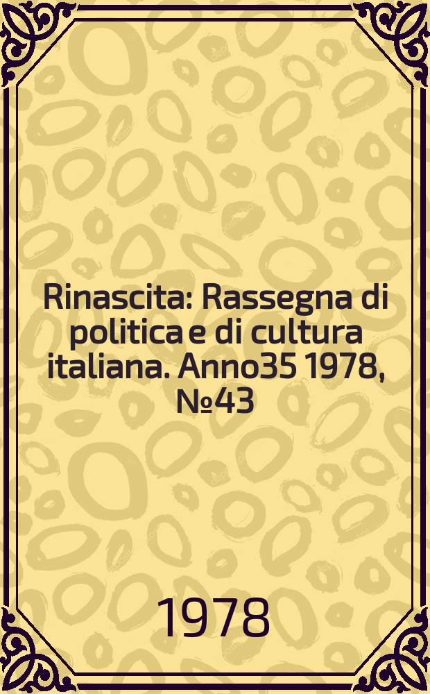 Rinascita : Rassegna di politica e di cultura italiana. Anno35 1978, №43