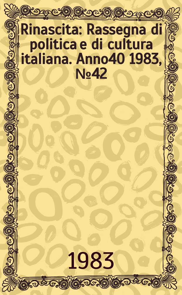 Rinascita : Rassegna di politica e di cultura italiana. Anno40 1983, №42