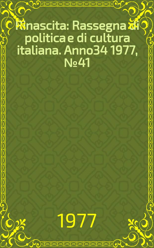 Rinascita : Rassegna di politica e di cultura italiana. Anno34 1977, №41