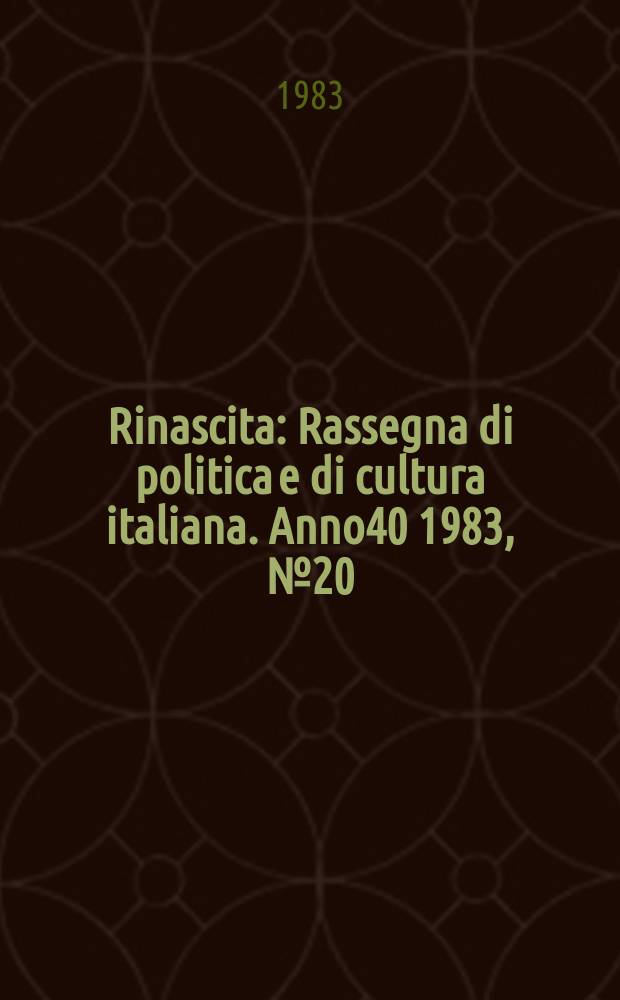 Rinascita : Rassegna di politica e di cultura italiana. Anno40 1983, №20
