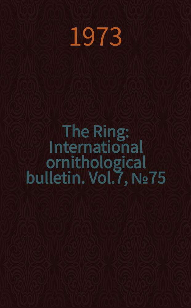 The Ring : International ornithological bulletin. Vol.7, №75