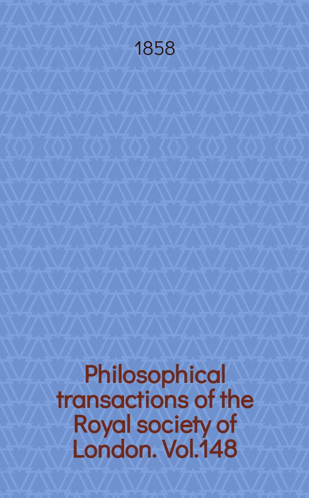 Philosophical transactions of the Royal society of London. Vol.148 : 1858