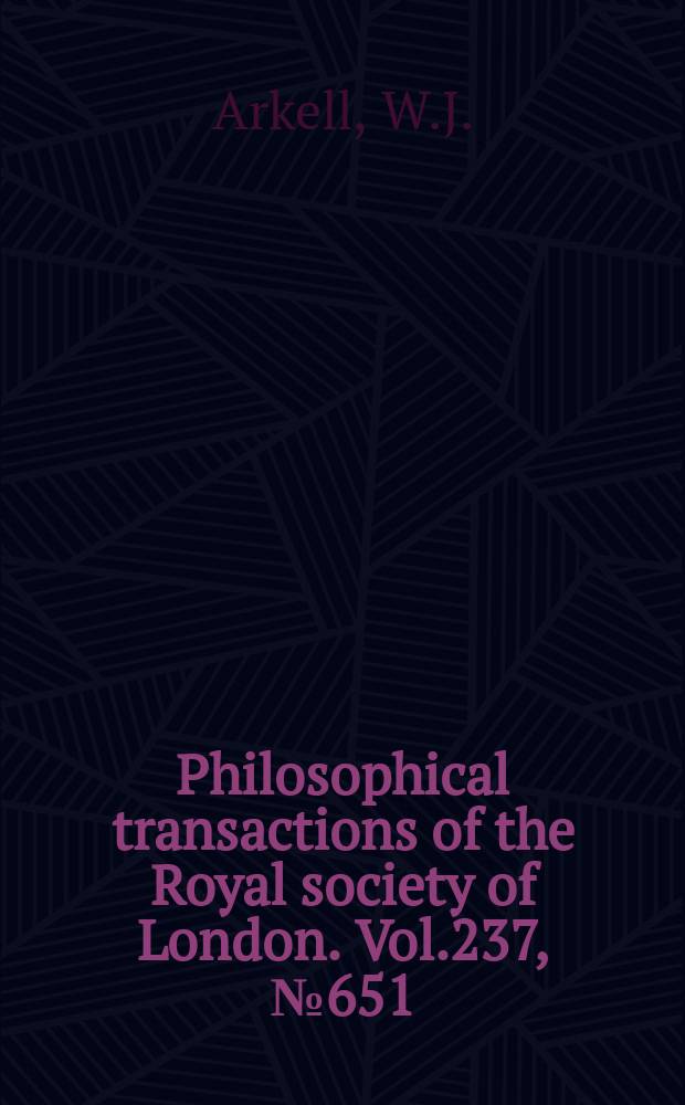 Philosophical transactions of the Royal society of London. Vol.237, №651 : The Bajocian ammonites of Western Australia