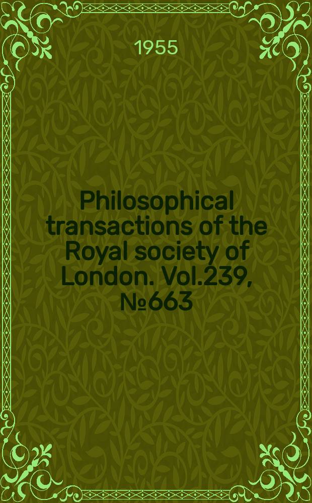 Philosophical transactions of the Royal society of London. Vol.239, №663 : The decomposition of some organophospherus insecticides and related compounds in plants