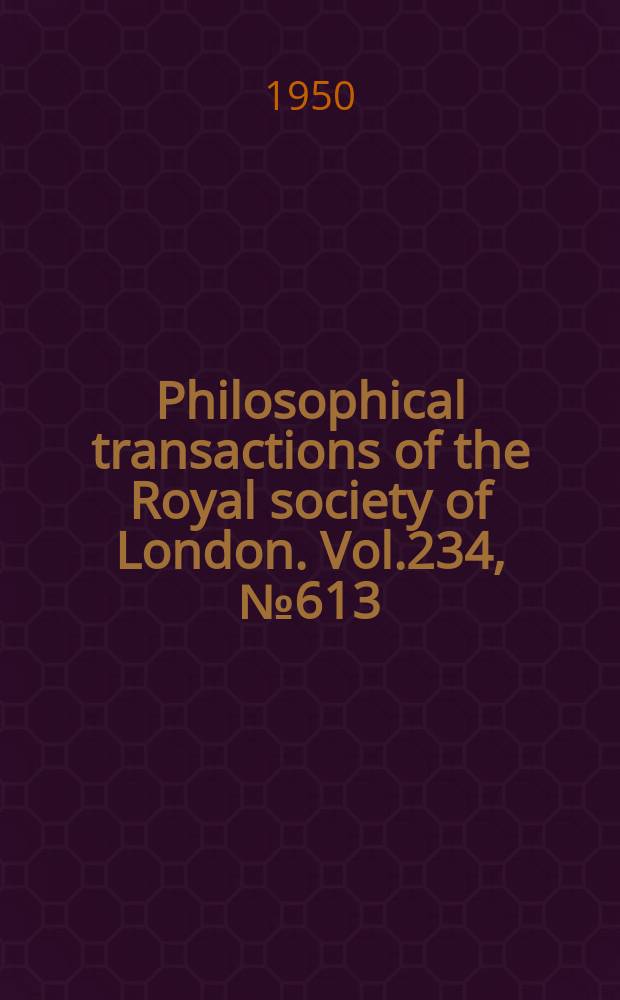 Philosophical transactions of the Royal society of London. Vol.234, №613 : The effects of antero-posterior reversal of lengths of the primitive streak in the chick